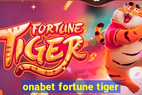 onabet fortune tiger